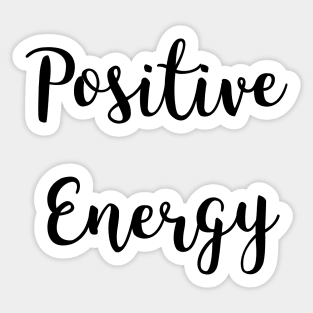 Positive Energy Sticker